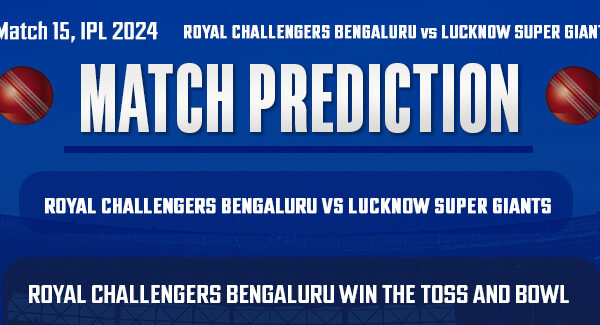 1711955622468 Royal Challengers Bengaluru vs Lucknow Super Giants e1712046629316